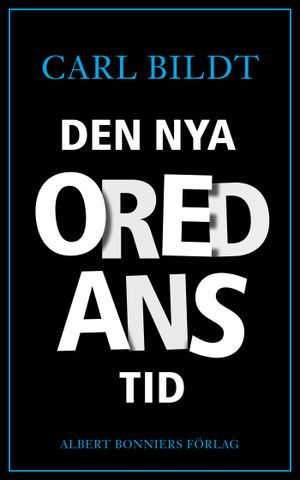 Den nya oredans tid