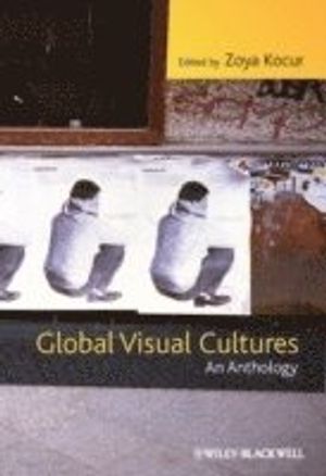 Global Visual Cultures: An Anthology | 1:a upplagan