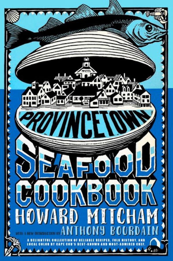 Provincetown Seafood Cookbook | 0:e upplagan