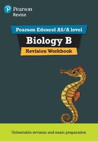 Revise Edexcel AS/A Level Biology B Revision Workbook | 0:e upplagan