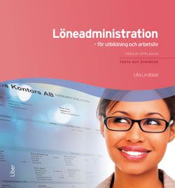 Löneadministration Fakta och Övningar | 3:e upplagan
