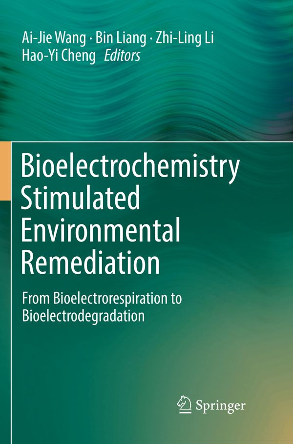 Bioelectrochemistry Stimulated Environmental Remediation | 1:a upplagan