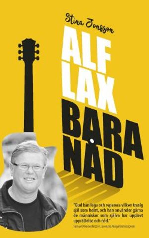 Alf Lax : bara nåd