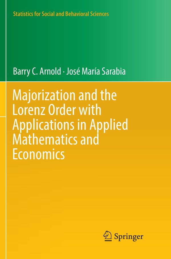 Majorization and the Lorenz Order with Applications in Applied Mathematics and Economics | 1:a upplagan