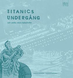Läs och förstå Titanics undergång | 1:a upplagan