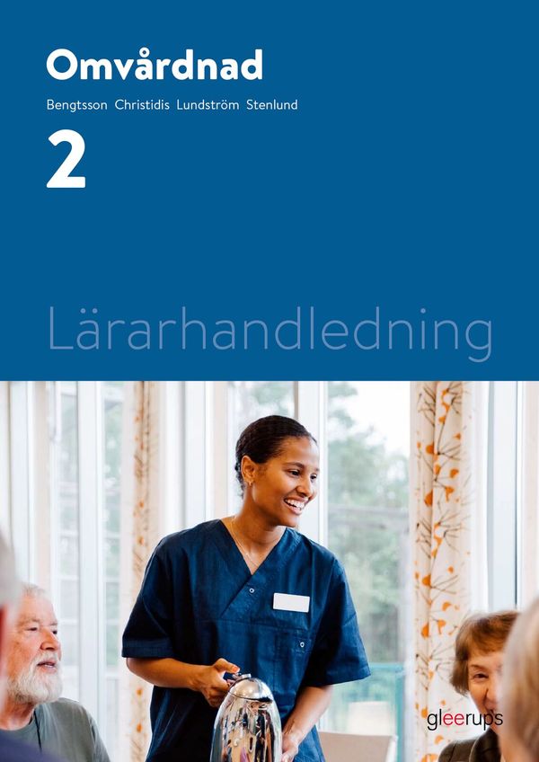 Omvårdnad 2, lärarhandledning | 1:a upplagan