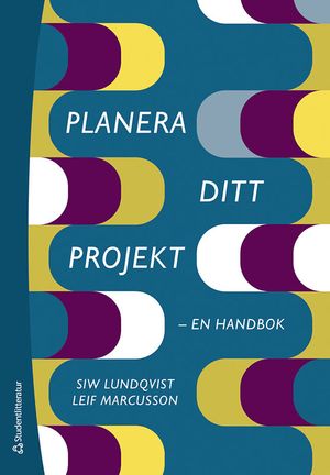 Planera ditt projekt - en handbok | 4:e upplagan