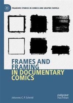 Frames and Framing in Documentary Comics | 1:a upplagan