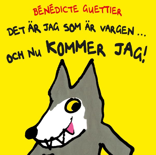 Det är jag som är vargen ... och nu kommer jag! | 0:e upplagan