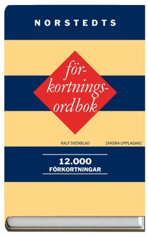 Norstedts förkortningsordbok : 12 000 förkortningar