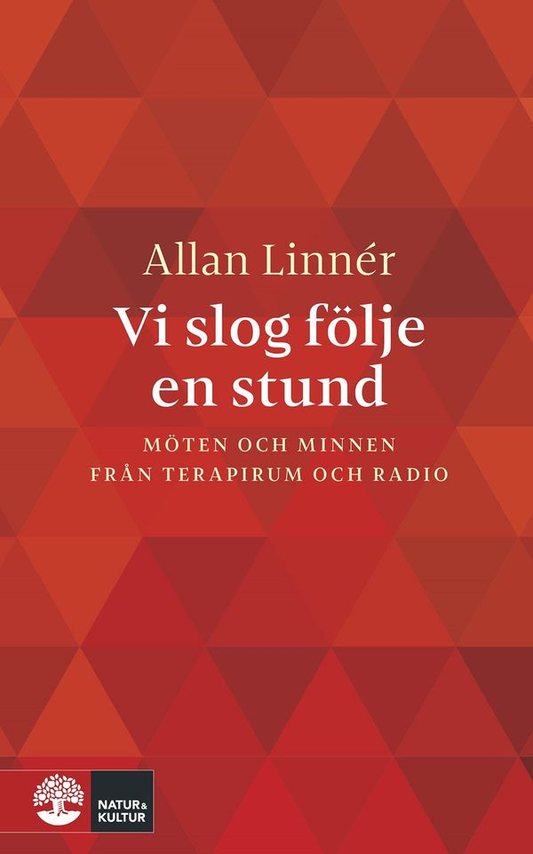 Vi slog följe en stund : Möten och minnen från terapirum och radio | 1:a upplagan