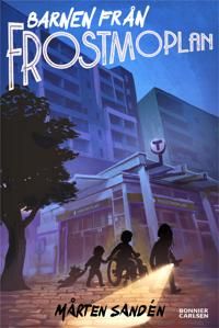 Barnen från Frostmoplan | 0:e upplagan