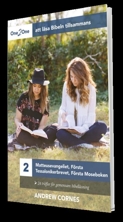 One2One 2 – Att läsa Bibeln Tillsammans: Matteusevangeliet, Första Tessalonikerbrevet, Första Moseboken | 0:e upplagan