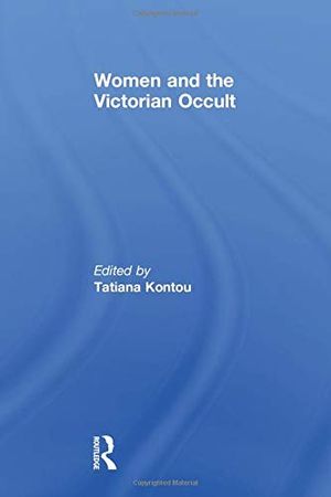 Women and the Victorian Occult