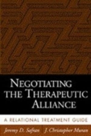 Negotiating the Therapeutic Alliance | 1:a upplagan