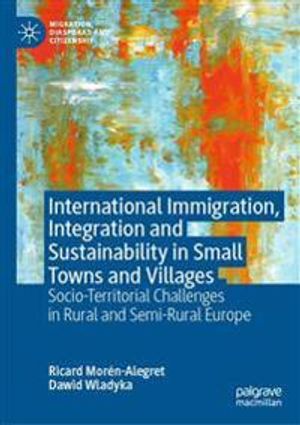 International Immigration, Integration and Sustainability in Small Towns and Villages | 1:a upplagan