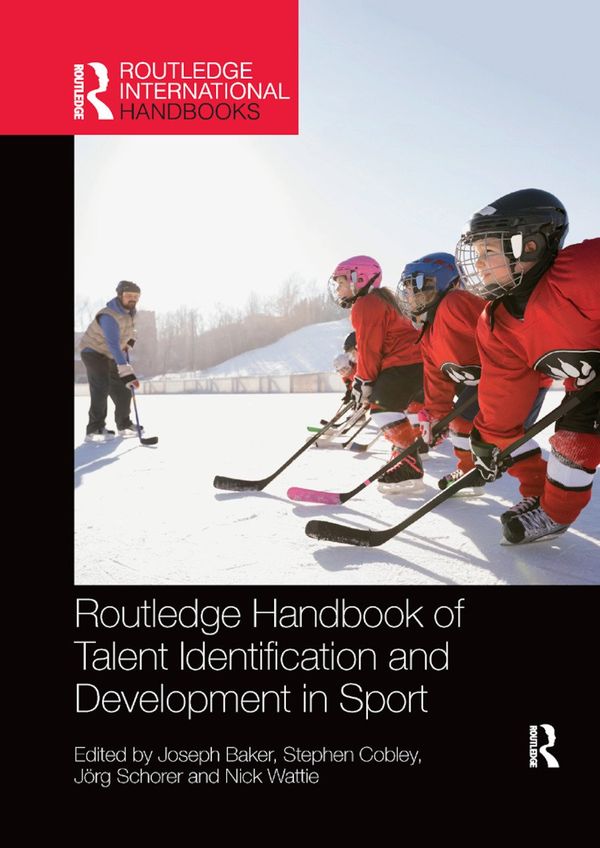 Routledge Handbook of Talent Identification and Development in Sport | 1:a upplagan
