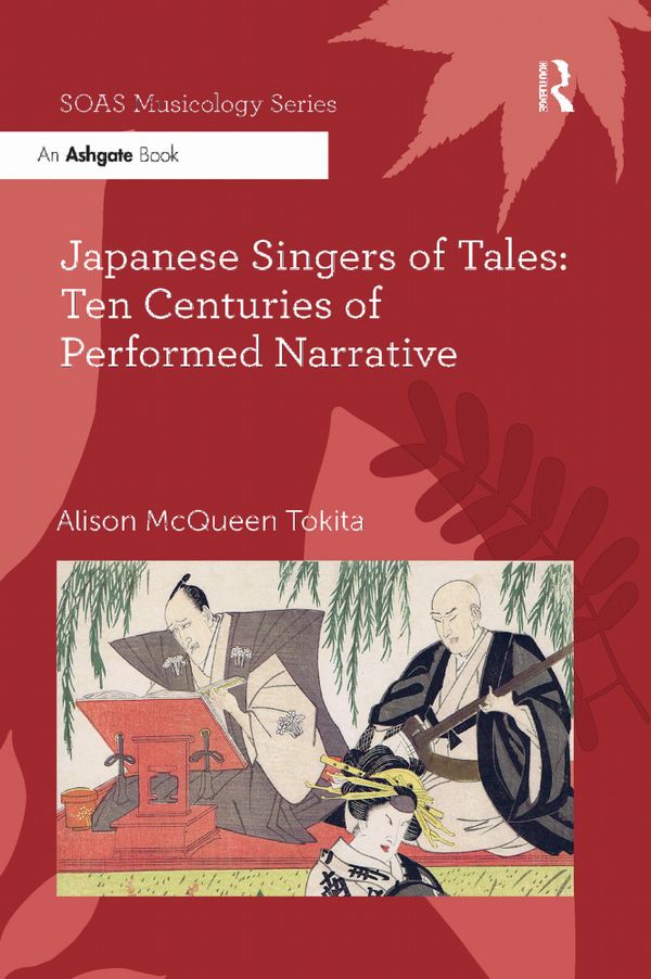 Japanese Singers of Tales: Ten Centuries of Performed Narrative | 1:a upplagan