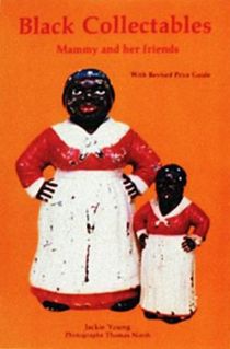 Black Collectibles : Mammy and Her Friends