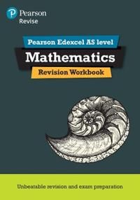 Revise Edexcel AS Mathematics Revision Workbook