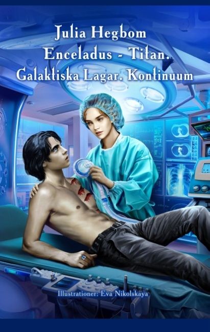 Enceladus Titan : Kontinuum. Andra Galaktiska Lagen | 1:a upplagan