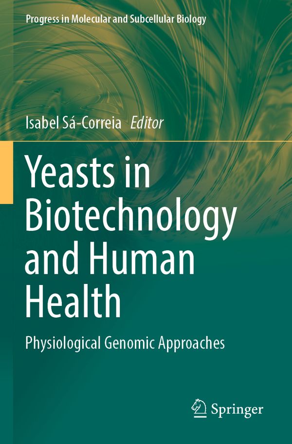 Yeasts in Biotechnology and Human Health | 1:a upplagan