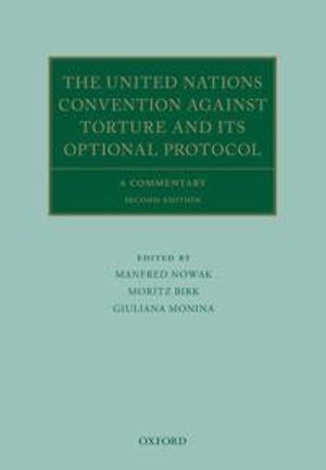 The United Nations Convention Against Torture and its Optional Protocol