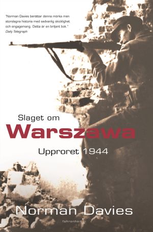 Slaget om Warszawa : upproret 1944 | 1:a upplagan