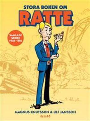 Stora boken om Ratte : Samlade serier 1978-1985 | 1:a upplagan