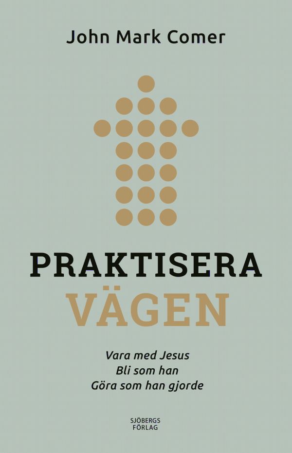 Praktisera vägen | 1:a upplagan