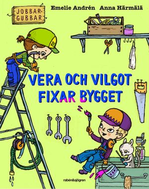 Vera och Vilgot fixar bygget | 1:a upplagan