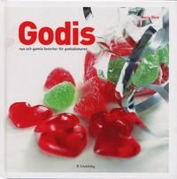 Godis : nya och gamla favoriter för godisälskaren