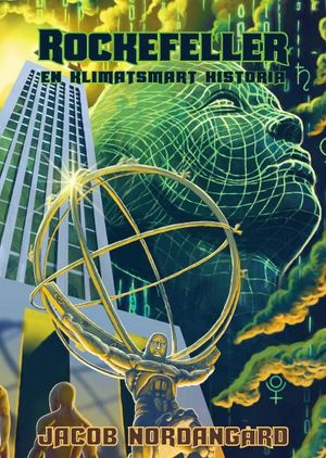 Rockefeller - En klimatsmart historia |  2:e upplagan