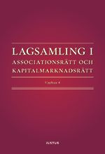 Lagsamling i associationsrätt och kapitalmarknadsrätt | 4:e upplagan