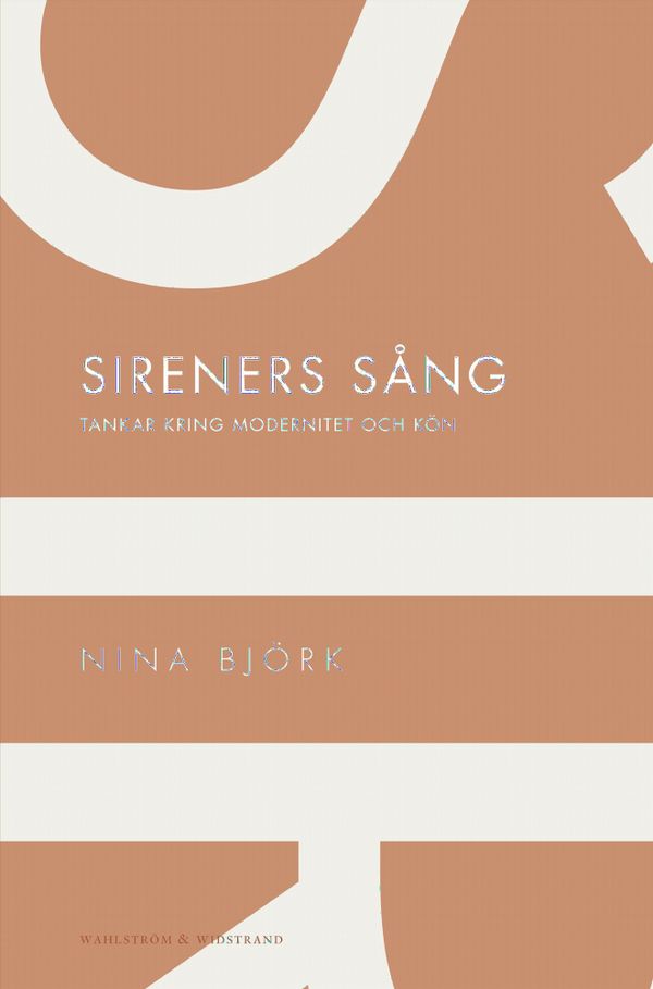 Sireners sång: Tankar kring modernitet och kön | 0:e upplagan