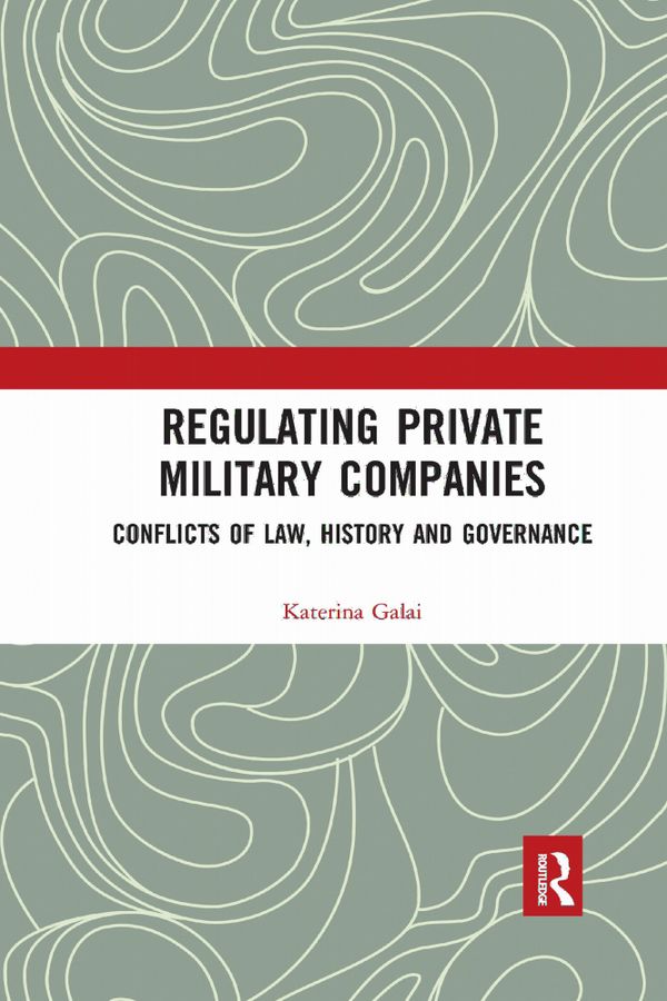 Regulating Private Military Companies | 1:a upplagan