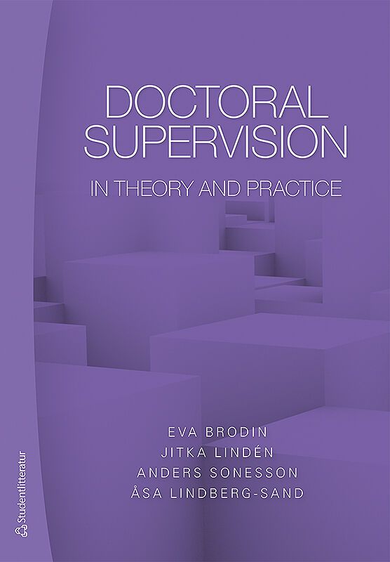 Doctoral supervision in theory and practice | 1:a upplagan