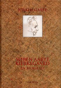 Søren Aabye Kierkegaard : En biografi