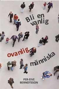 Bli en vanlig ovanlig människa | 0:e upplagan