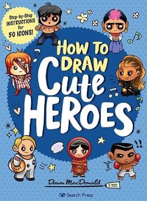 How to Draw Cute Heroes