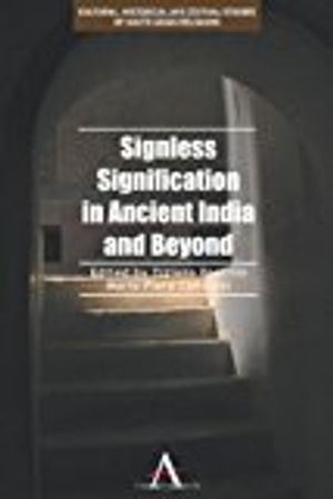 Signless Signification in Ancient India and Beyond