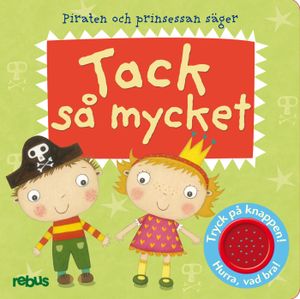 Piraten och prinsessan säger tack så mycket