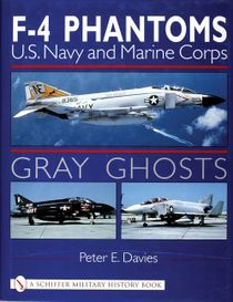 Gray ghosts - u.s.navy and marine corps f-4 phantoms