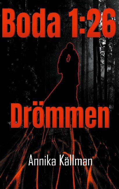 Boda 1:26 Drömmen | 1:a upplagan