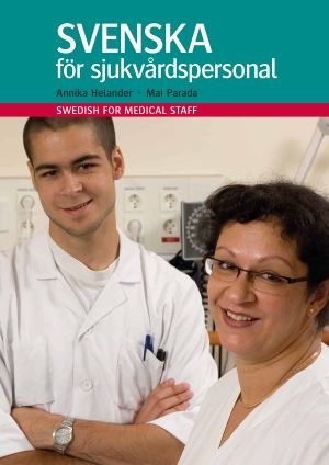 Svenska för sjukvårdspersonal | 3:e upplagan