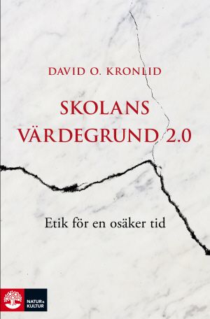 Skolans värdegrund 2.0 | 1:a upplagan