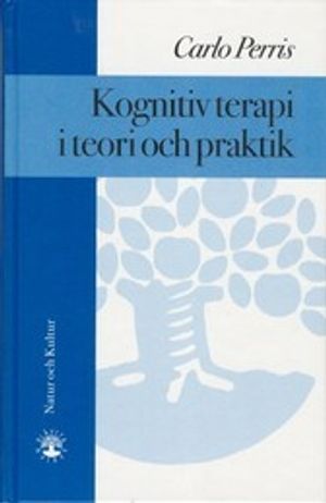 Kognitiv terapi i teori och praktik | 1:a upplagan