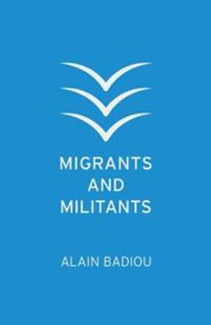 Migrants and Militants