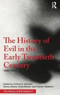 History of evil in the early twentieth century - 1900-1950 ce | 0:e upplagan