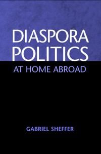 Diaspora Politics: at Home Abroad. | 1:a upplagan